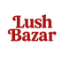 Lush Bazar